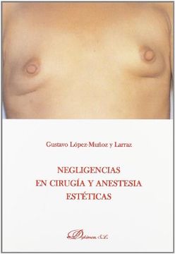 portada Negligencias en Cirugía y Anestesia Estéticas (in Spanish)