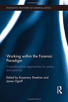 portada Working within the Forensic Paradigm: Cross-discipline approaches for policy and practice (Routledge Frontiers of Criminal Justice)