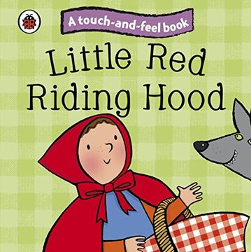 portada Little Red Riding Hood: Ladybird Touch And Feel Fairy Tales (ladybird Tales) (en Inglés)