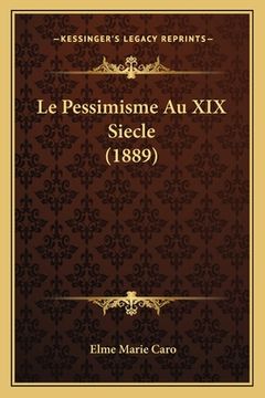portada Le Pessimisme Au XIX Siecle (1889) (in French)