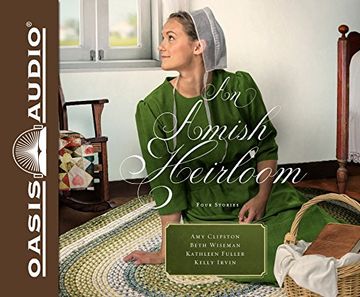 portada An Amish Heirloom: A Legacy of Love, the Cedar Chest, the Treasured Book, a Midwife's Dream (in English)