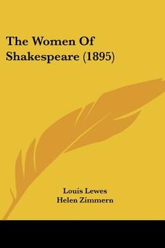 portada the women of shakespeare (1895) (en Inglés)