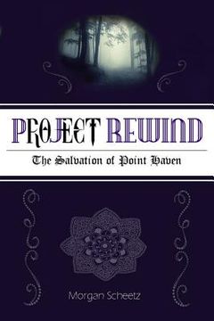 portada Project Rewind: The Salvation of Point Haven (en Inglés)