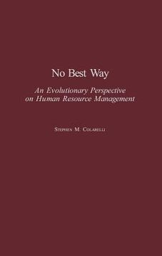 portada no best way: an evolutionary perspective on human resource management (en Inglés)
