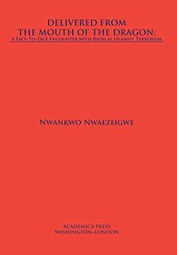 portada Delivered From the Mouth of the Dragon: A Face to Face Encounter With Islamist Terrorism