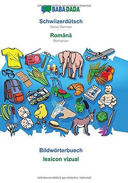 portada Babadada, Schwiizerdütsch - Română, Bildwörterbuech - Lexicon Vizual: Swiss German - Romanian, Visual Dictionary (en Alemán de Suiza)