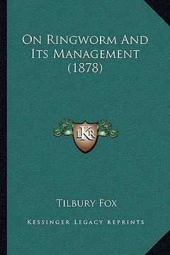 portada on ringworm and its management (1878) (en Inglés)