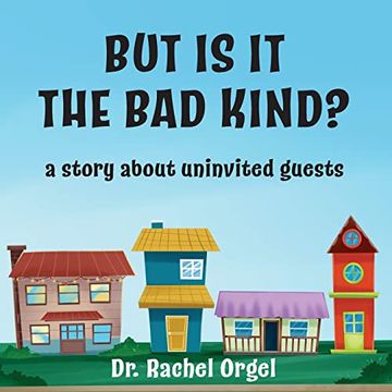 portada But is it the bad Kind? A Story About Uninvited Guests (en Inglés)
