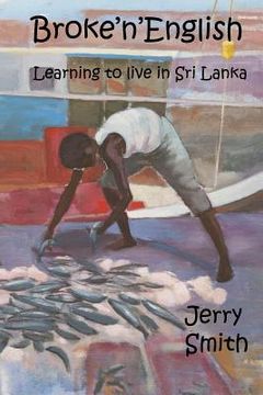 portada Broke'n'English: Learning to live in Sri Lanka (en Inglés)