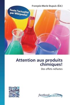 portada Attention aux produits chimiques! (en Francés)