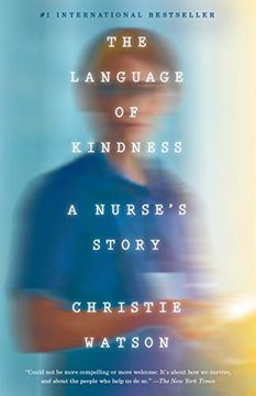 portada The Language of Kindness: A Nurse's Story (in English)