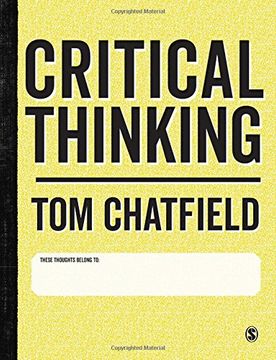 portada Critical Thinking: Your Guide to Effective Argument, Successful Analysis and Independent Study