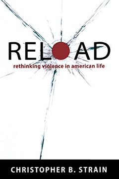 portada Reload: Rethinking Violence in American Life 