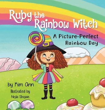 portada Ruby the Rainbow Witch: A Picture-Perfect Rainbow Day (in English)
