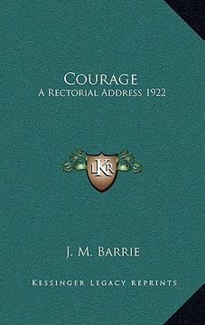 portada courage: a rectorial address 1922 (en Inglés)