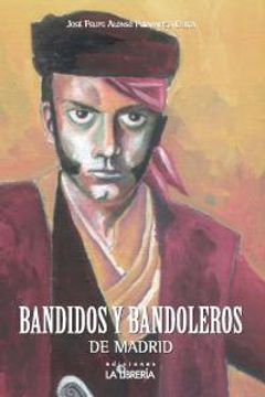 portada Bandidos Y Bandoleros De Madrid