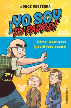 portada ¡Yo soy tu padre! (en ESP)