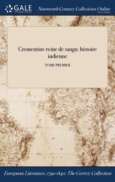 portada Crementine reine de sanga: histoire indienne; TOME PREMIER (en Francés)