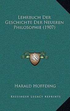 portada lehrbuch der geschichte der neueren philosophie (1907) (in English)