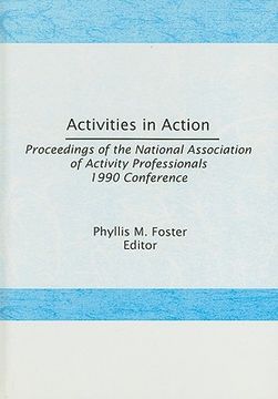 portada activities in action: proceedings of the national association of activity professionals 1990 conference (en Inglés)