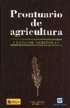 Prontuario de Agricultura - Cultivos Agricolas (Spanish Edition)