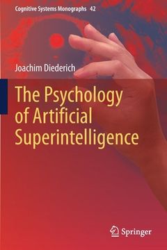 portada The Psychology of Artificial Superintelligence 