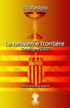 portada La neuvième frontière: Catalogne 2017 (en Francés)