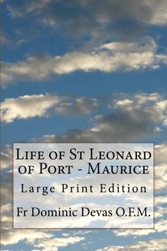 portada Life of St Leonard of Port - Maurice: Large Print Edition