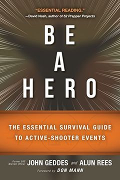portada Be a Hero: The Essential Survival Guide to Active-Shooter Events
