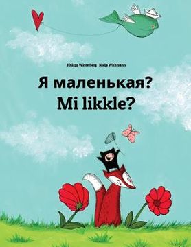 portada Ya malen'kaya? Mi likkle?: Russian-Jamaican Patois/Jamaican Creole (Patwa): Children's Picture Book (Bilingual Edition) (en Ruso)