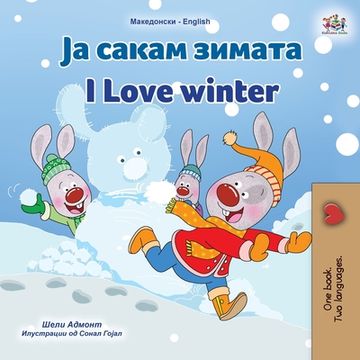 portada I Love Winter (Macedonian English Bilingual Children's Book)