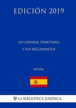 portada Ley General Tributaria y sus reglamentos (España) (Edición 2019)