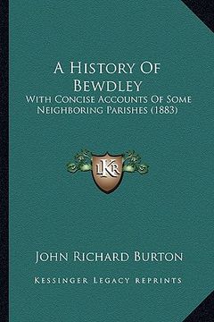 portada a history of bewdley: with concise accounts of some neighboring parishes (1883)