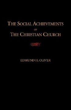 portada the social achievements of the christian church (en Inglés)