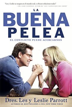 portada La Buena Pelea: El conflicto puede acercarnos = The Good Fight (in Spanish)