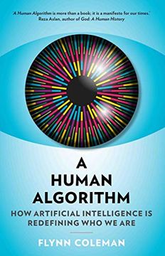 portada A Human Algorithm: How Artificial Intelligence is Redefining who we are (en Inglés)