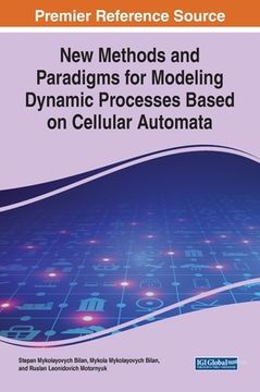 portada New Methods and Paradigms for Modeling Dynamic Processes Based on Cellular Automata (en Inglés)