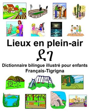 portada Français-Tigrigna Lieux en Plein-Air (en Francés)