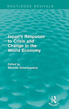 portada Japan's Response to Crisis and Change in the World Economy