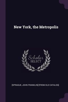 portada New York, the Metropolis (en Inglés)