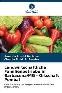 portada Landwirtschaftliche Familienbetriebe in Barbacena/MG - Ortschaft Pombal (en Alemán)