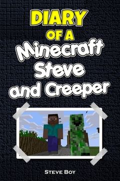 portada Diary of a Minecraft Steve and Creeper (en Inglés)