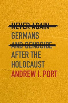 portada Never Again: Germans and Genocide After the Holocaust (en Inglés)