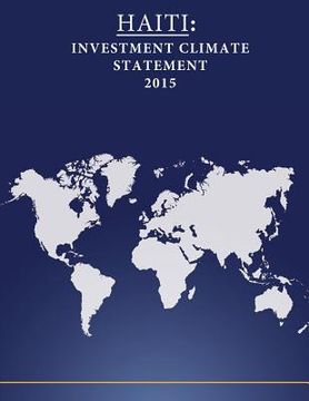 portada Haiti: Investment Climate Statement 2015 (en Inglés)