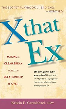 portada X That ex: Making a Clean Break When the Relationship is Over (en Inglés)