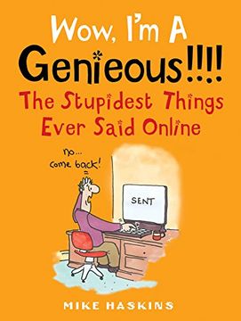 portada Wow i'm a Genieous!     The Stupidest Things Ever Said Online