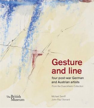 portada Gesture and Line: Four Post-War German and Austrian Artists From the Duerckheim Collection (in English)