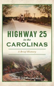 portada Highway 25 in the Carolinas: A Brief History (en Inglés)