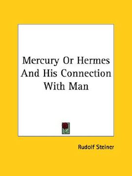 portada mercury or hermes and his connection with man (en Inglés)
