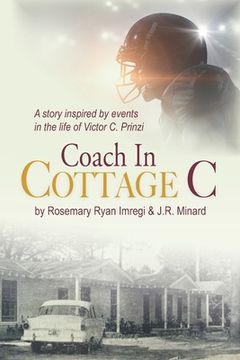 portada Coach in Cottage C: A story inspired by events in the life of Victor C. Prinzi (en Inglés)